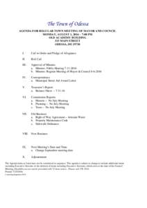 The Town of Odessa AGENDA FOR REGULAR TOWN MEETING OF MAYOR AND COUNCIL MONDAY, AUGUST 1, :00 PM OLD ACADEMY BUILDING 315 MAIN STREET ODESSA, DE 19730