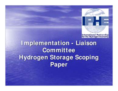 Implementation - Liaison Committee Hydrogen Storage Scoping Paper
