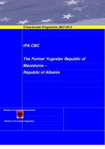 Cross-border ProgrammeIPA CBC The Former Yugoslav Republic of Macedonia –