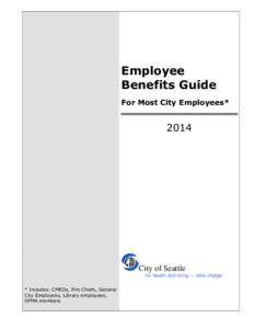 Employee Benefits Guide For Most City Employees* 2014