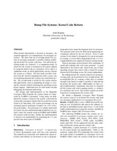 Rump File Systems: Kernel Code Reborn Antti Kantee Helsinki University of Technology [removed]  Abstract