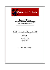 Common Criteria for Information Technology Security Evaluation Part 1: Introduction and general model June 2005