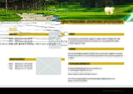 EVENT PROGRAMME ADVERTISING SPECIFICATIONS  SIZES FULL PAGE Bleed: 220 mm (w) × 307 mm (h) Trim: 210 mm (w) × 297 mm (h)