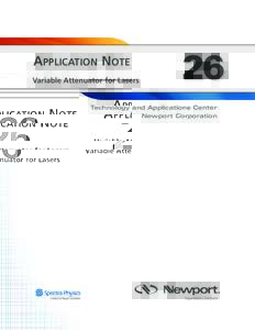 APPLICATION NOTE Variable Attenuator for Lasers 26  Technology and Applications Center