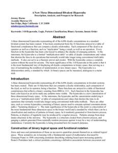 A New Three Dimensional Bivalent Hypercube Description, Analysis, and Prospects for Research Jeremy Horne Avenida Moreras 131 San Felipe, Baja California C.P 