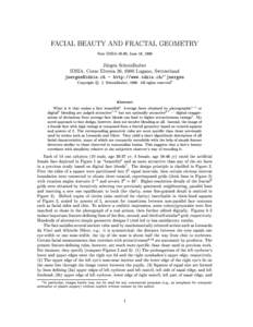 FACIAL BEAUTY AND FRACTAL GEOMETRY Note IDSIA-28-98, June 16, 1998 Jurgen Schmidhuber IDSIA, Corso Elvezia 36, 6900 Lugano, Switzerland