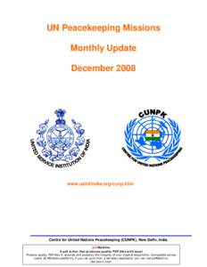 UN Peacekeeping Missions Monthly Update December 2008 www.usiofindia.org/cunp.htm