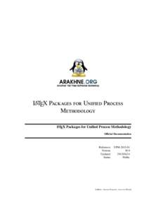 LATEX Packages for Unified Process Methodology LATEX Packages for Unified Process Methodology Official Documentation  Reference: