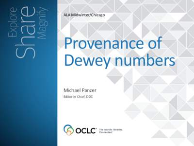 ALA Midwinter/Chicago  Provenance of Dewey numbers Michael Panzer Editor in Chief, DDC
