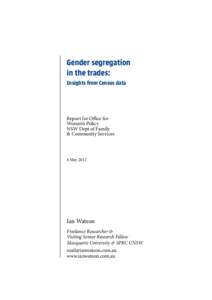Gender segregation in the trades: Insights from Census data Report for Oﬃce for Women’s Policy