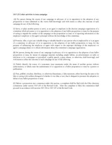 Unfair activities in issue campaign (A) No person during the course of any campaign in advocacy of or in opposition to the adoption of any proposition or issue submitted to the voters shall knowingly and with int