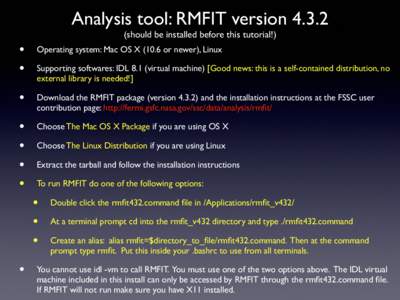 Analysis tool: RMFIT versionshould be installed before this tutorial!) • •