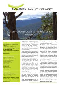 Recherche Bay – protected forever Issue 18 Spring 08 Conservation success in the Tasmanian midlands A preview of our next TLC reserve TLC volunteer programme goals and plans