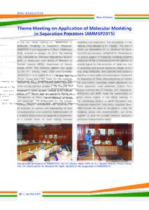 BARC NEWSLETTER News & Events Theme Meeting on Application of Molecular Modeling in Separation Processes (AMMSP2015) A one day theme meeting on “Applications of