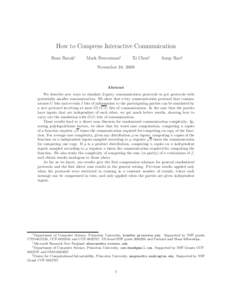 How to Compress Interactive Communication Boaz Barak∗ Mark Braverman†  Xi Chen‡