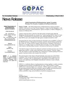 For Immediate Release  Wednesday, 6 March 2013 News Release Global Organization of Parliamentarians Against Corruption