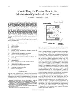1998  IEEE TRANSACTIONS ON PLASMA SCIENCE, VOL. 36, NO. 5, OCTOBER 2008 Controlling the Plasma Flow in the Miniaturized Cylindrical Hall Thruster