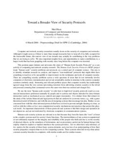 Toward a Broader View of Security Protocols Matt Blaze Department of Computer and Information Science University of Pennsylvania [removed] 6 March 2004 – Preproceedings Draft for SPW12 (Cambridge, 2004)