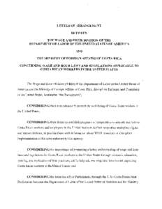 LETTER OF ARRANGEMENT BETWEEN THE WAGE AND HOUR DIVISION OF THE DEPARTMENT OF LABOR OF THE UNITED STATES OF AMERICA AND THE MINISTRY OF FOREIGN AFFAIRS OF COSTA RICA