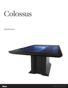 Colossus Specifications E FFEC T I VE July 2 4 , S UBJECT TO CHANGE  E F F E C T I V E J u ly 2 4 , 
