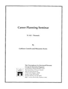 Career Planning Seminar TI[removed]Thematic By Cathleen Costello and Maryanne Kentz