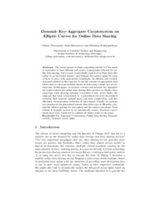 Dynamic Key-Aggregate Cryptosystem on Elliptic Curves for Online Data Sharing Sikhar Patranabis, Yash Shrivastava and Debdeep Mukhopadhyay Department of Computer Science and Engineering Indian Institute of Technology Kha