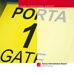 TIR A N A INTER N ATIO N A L AIR PO RT GATE WAY TO A LBA NI A 2  the Airport