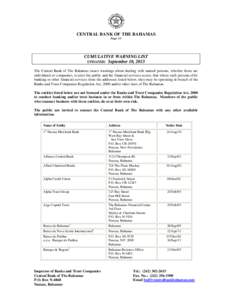 CENTRAL BANK OF THE BAHAMAS Page 1/6 CUMULATIVE WARNING LIST UPDATED: September 10, 2013 The Central Bank of The Bahamas issues warnings about dealing with named persons, whether these are