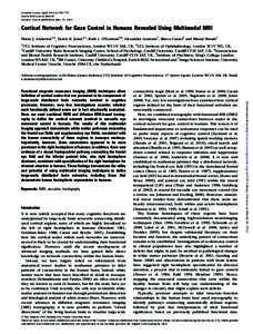 Cerebral Cortex April 2012;22:[removed]doi:[removed]cercor/bhr110 Advance Access publication June 21, 2011 Cortical Network for Gaze Control in Humans Revealed Using Multimodal MRI Elaine J. Anderson1,2, Derek K. Jones3,4