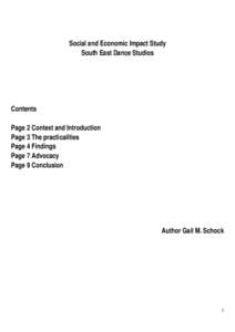 Social and Economic Impact Study South East Dance Studios Contents Page 2 Context and Introduction Page 3 The practicalities