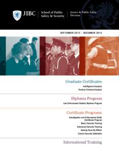 Justice & Public Safety Division september 2013 – december[removed]Graduate Certificates