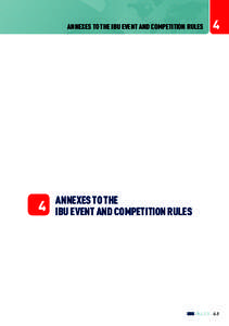 ANNEXES TO THE IBU EVENT AND COMPETITION RULES 4