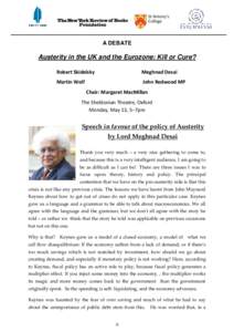 A DEBATE  Austerity in the UK and the Eurozone: Kill or Cure? Robert Skidelsky  Meghnad Desai