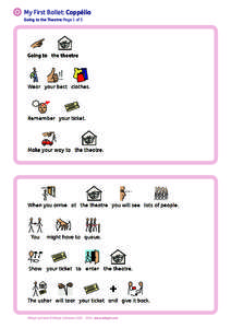 My First Ballet: Coppélia Going to the Theatre: Page 1 of 5 Widgit Symbols ©Widgit Software[removed]www.widgit.com  My First Ballet: Coppélia