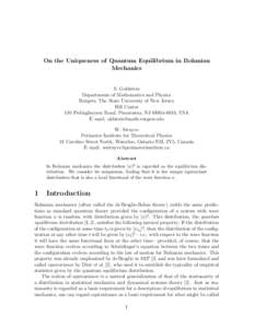 On the Uniqueness of Quantum Equilibrium in Bohmian Mechanics S. Goldstein Departments of Mathematics and Physics Rutgers, The State University of New Jersey