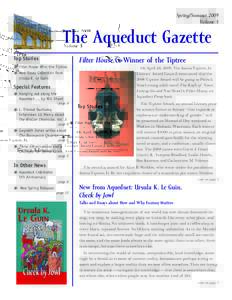 Spring/Summer 2009 Volume 5 The Aqueduct Gazette Top Stories H Filter House Wins the Tiptree
