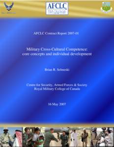 AFCLC Contract ReportMilitary Cross-Cultural Competence: core concepts and individual development  Brian R. Selmeski