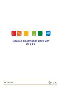 Reducing Transmission Costs with DVB-S2