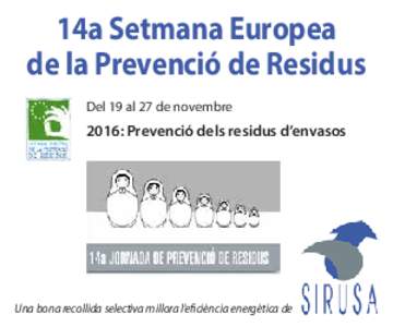 14a Setmana Europea de la Prevenció de Residus Del 19 al 27 de novembre 2016: Prevenció dels residus d’envasos