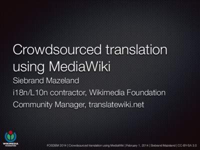 Open content / MediaWiki / Crowdsourcing / Gettext / XLIFF / Creative Commons license / Internationalization and localization / Software / Computing