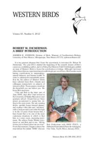 Volume 43, Number 4, 2012  ROBERT W. DICKERMAN: A BRIEF INTRODUCTION ANDREW B. JOHNSON, Division of Birds, Museum of Southwestern Biology, University of New Mexico, Albuquerque, New Mexico 87131; 