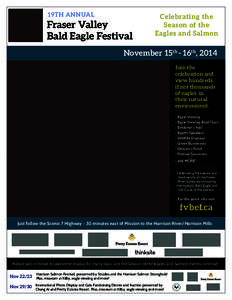 19TH ANNUAL  Fraser Valley Bald Eagle Festival  Celebrating the