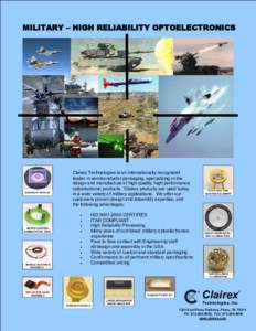 MILITARY – HIGH RELIABILITY OPTOELECTRONICS  GUNSIGHT RETICLE Clairex Technologies is an internationally recognized leader in semiconductor packaging, specializing in the