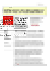 Issue 4 November 2009 NEWSLETTER OF THE PRESS COUNCIL OF IRELAND AND THE PRESS OMBUDSMAN Office of Press