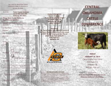 Yes, I plan to attend the Central Oklahoma Cattle Conference on January 22, 2016. Remit to:  Payne County Extension