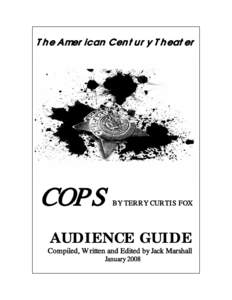 The American Century Theater  COPS BY TERRY CURTIS FOX