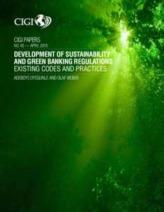 CIGI PAPERS  NO. 65 — APRIL 2015 DEVELOPMENT OF SUSTAINABILITY AND GREEN BANKING REGULATIONS