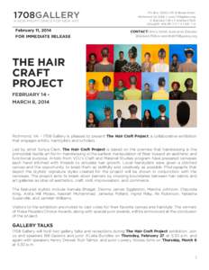 1708GALLERY A NON PROFIT SPACE FOR NEW ART February 11, 2014 FOR IMMEDIATE RELEASE