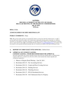 AGENDA HOUSING AUTHORITY OF THE CITY OF OMAHA REGULAR MEETING OF THE BOARD OF COMMISSIONERS July 26, 2014 8:30 a.m. ROLL CALL