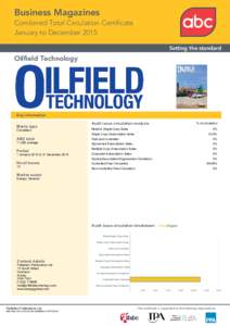 Business Magazines Combined Total Circulation Certificate January to December 2015 Setting the standard  Oilfield Technology